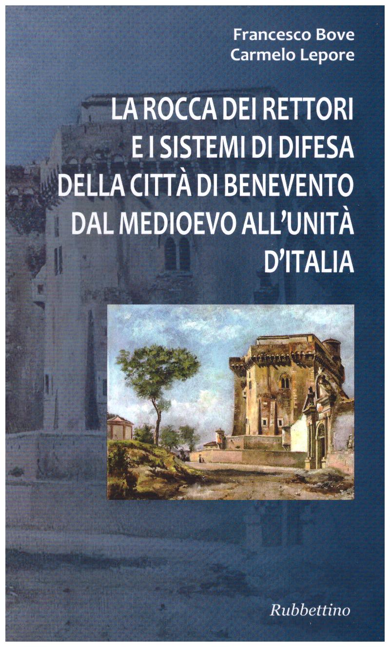 ‘Benevento e la Rocca’, conversazione dedicata ad uno dei monumenti simbolo della città