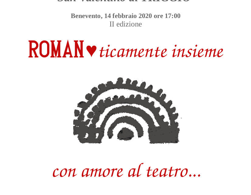 Al Teatro Romano di Benevento si celebra San Valentino con l’evento ‘Romanticamente Insieme’