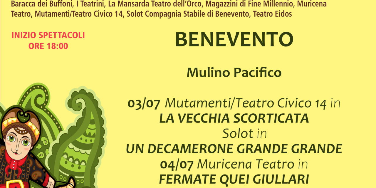 Dal 3 luglio, la carovana artistica del ‘Teatro in Cammino’ è a Benevento