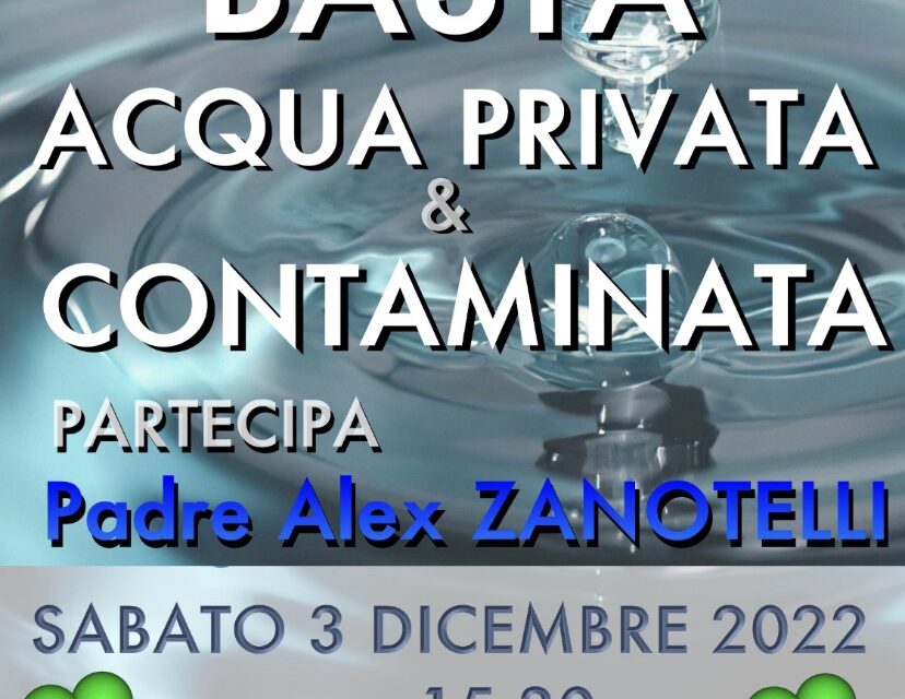 Comitato Acqua Bene Comune: sabato manifestazione di protesta per dire “No alla contaminazione e alla privatizzazione dell’acqua”