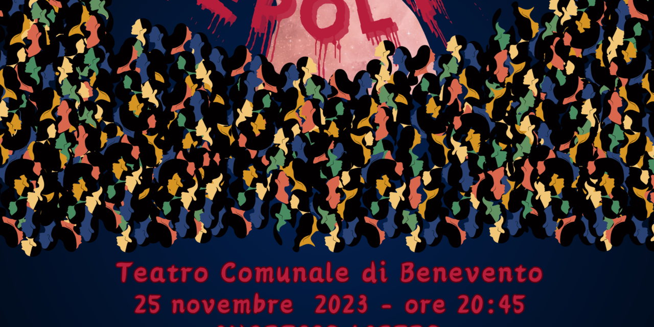 Giornata Mondiale contro la violenza sulle donne, a Benevento spettacolo teatrale di sensibilizzazione