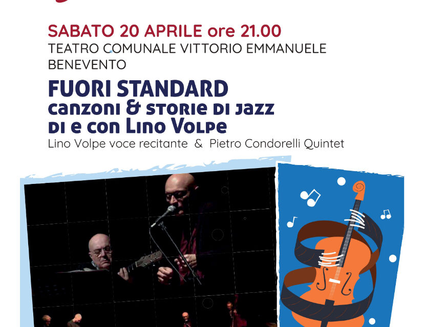 sabato 20 aprile torna il Sannio Music Fest Winter Edition. Grande attesa per lo spettacolo di Lino Volpe in ‘Canzoni & storie di jazz’