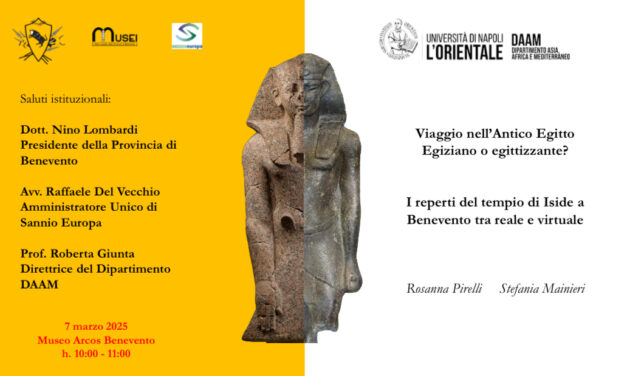 Egiziano o egittizzante? I reperti del tempio di Iside a Benevento tra reale e virtuale. Venerdì 7 ne parlerà ad Arcos l’egittologa Rosanna Pirelli