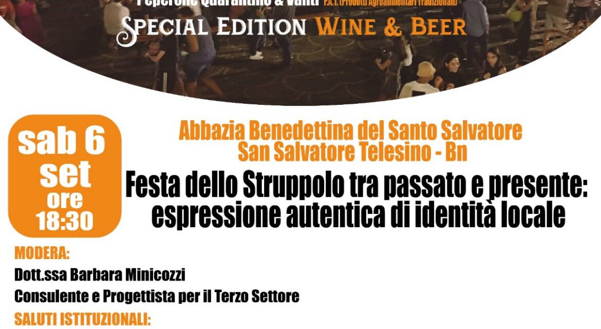 San Salvatore Telesino celebra il prossimo weekend la Festa dello Struppolo: tradizione, identità e prospettive future