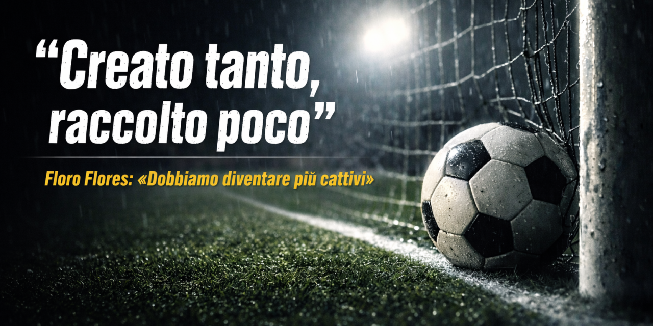 Floro Flores: “Creato tanto, raccolto poco. Dobbiamo diventare più cattivi”