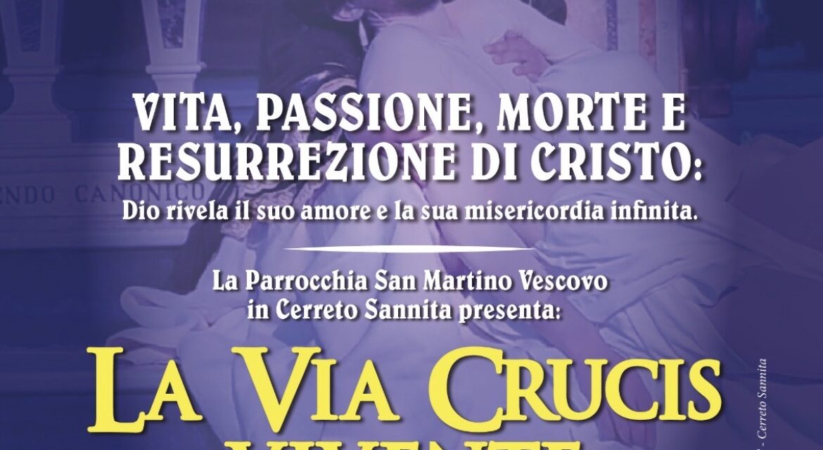 A Cerreto Sannita, il 29 marzo, la Via Crucis si fa spettacolo intenso ed emozionante