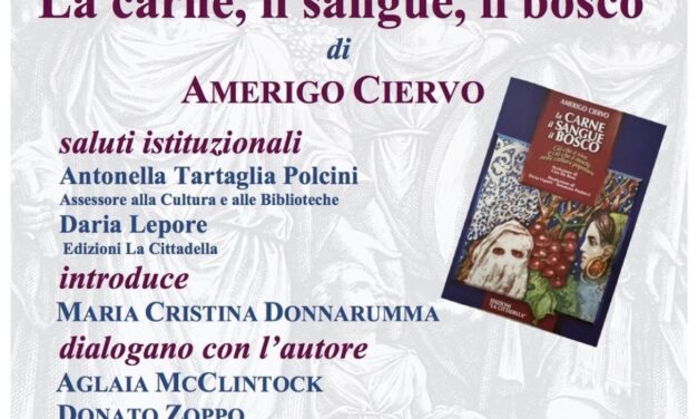 Palazzo Paolo V, domani, presentazione del libro ‘La carne, il sangue, il bosco’ di Amerigo Ciervo