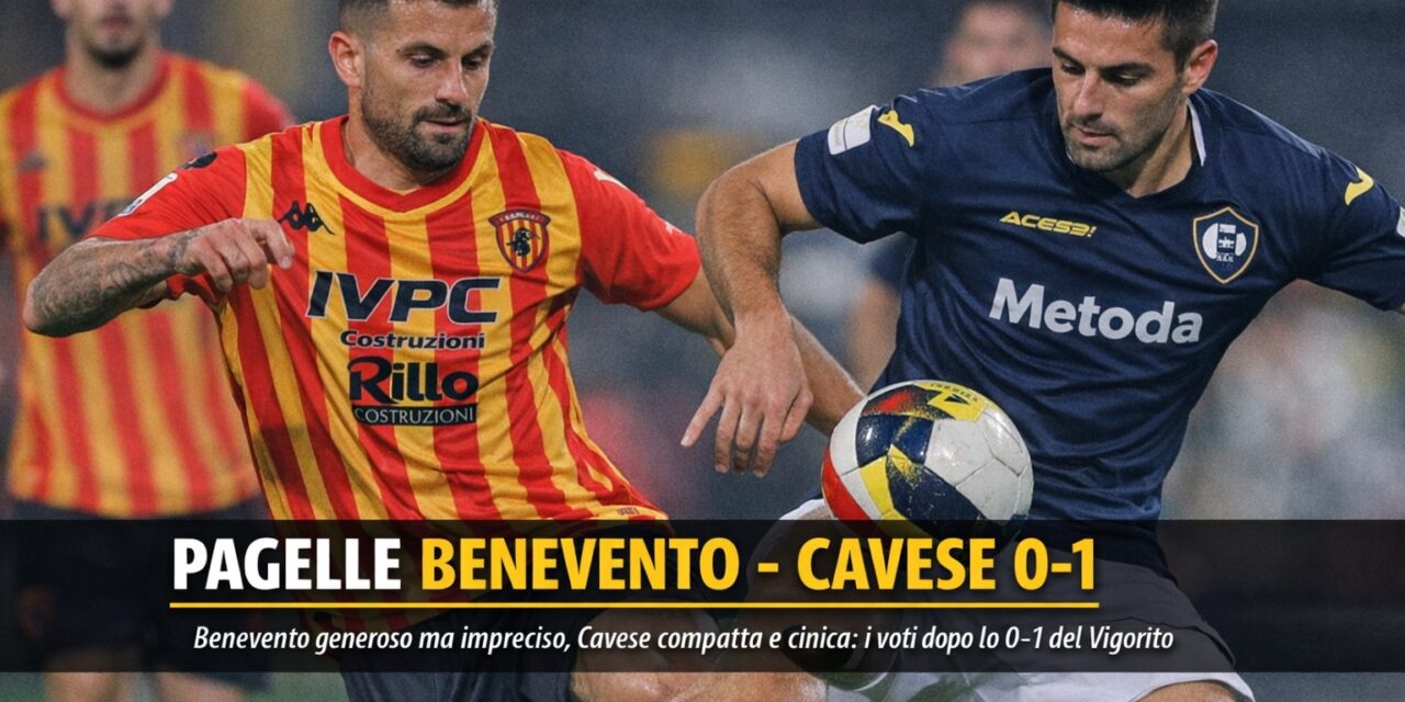 Le pagelle di Benevento – Cavese