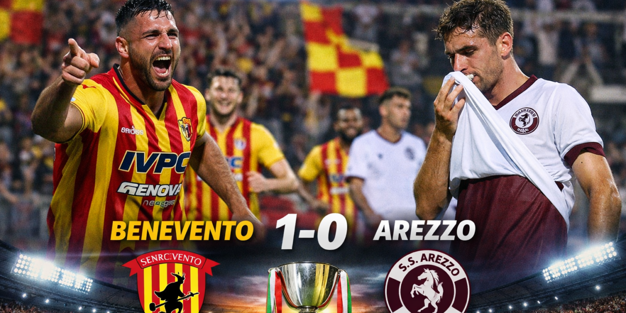 Benevento–Arezzo 1-0: le pagelle della Supercoppa di C