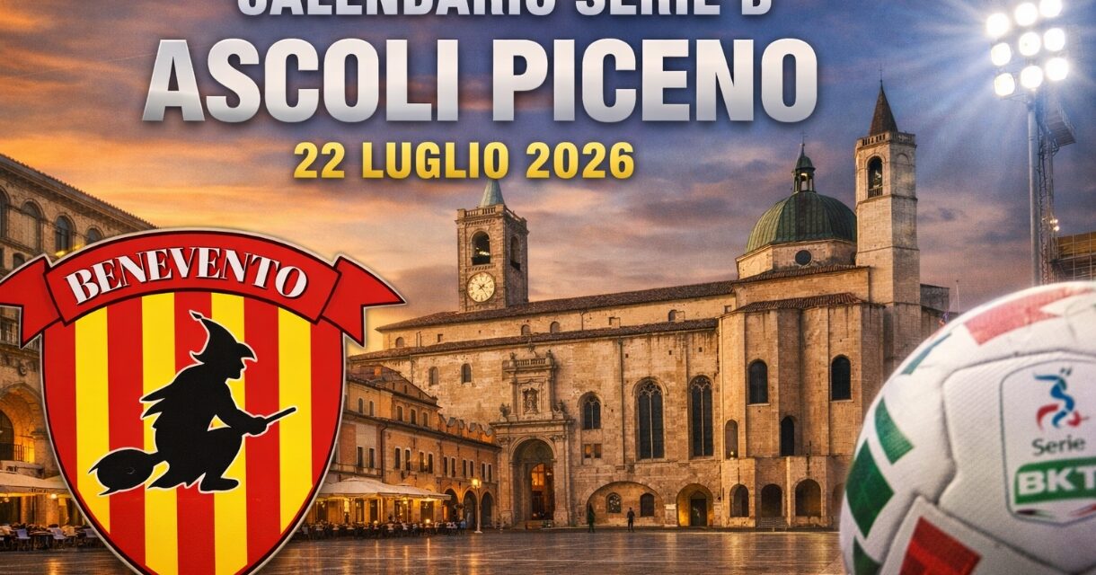 Benevento, ufficiale la data del calendario di Serie B: la presentazione sarà ad Ascoli Piceno