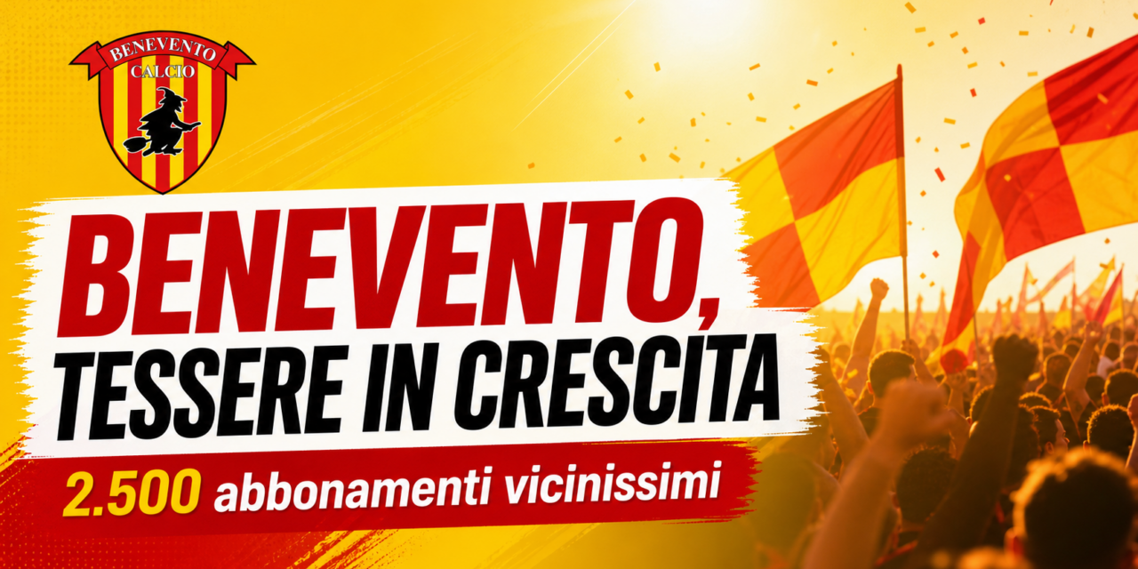 Benevento, tessere in crescita: quota 2.500 abbonamenti è vicinissima