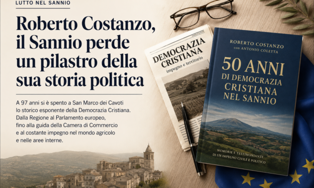 Roberto Costanzo, il Sannio perde un pilastro della sua storia politica