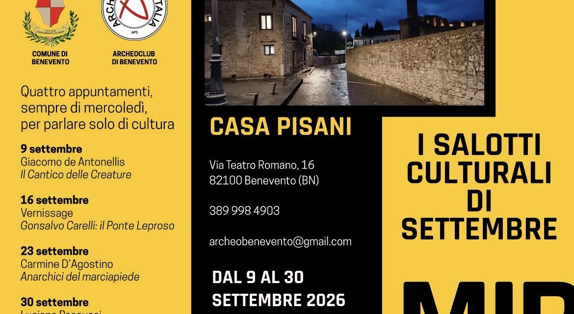 Benevento, dal 9 settembre ritornano i Salotti culturali di Casa Pisani