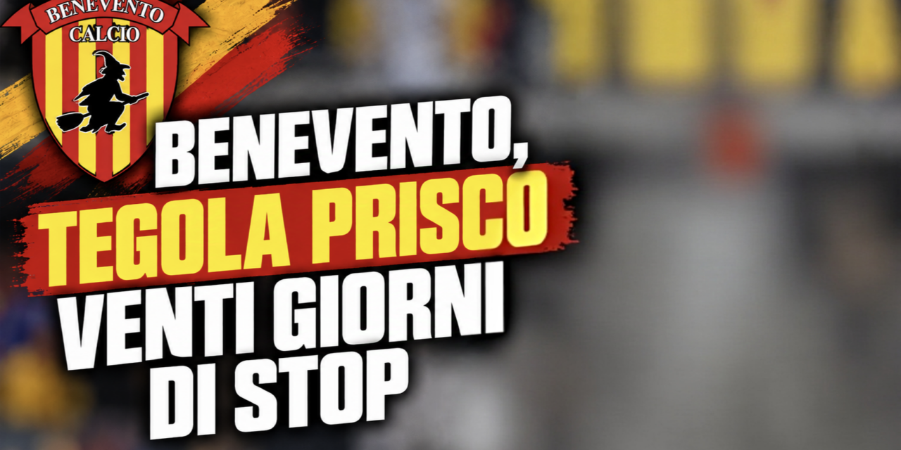 Benevento, tegola Prisco: venti giorni di stop
